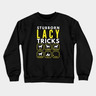 Stubborn Lacy Tricks - Dog Training Crewneck Sweatshirt